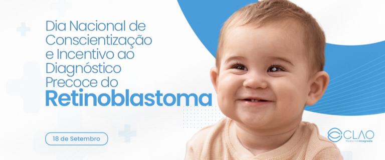 O Dia Nacional de Conscientização e Incentivo ao Diagnóstico Precoce do Retinoblastoma